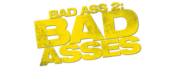 Bad Ass 2: Bad Asses