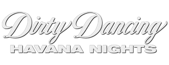 Dirty Dancing: Havana Nights