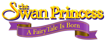 The Swan Princess: A Fairytale Is Born