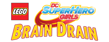 Lego DC Super Hero Girls: Brain Drain