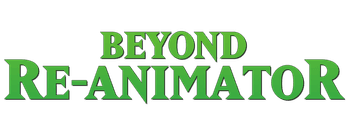 Beyond Re-Animator