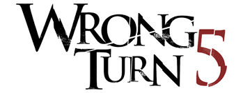 Wrong Turn 5: Bloodlines