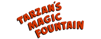 Tarzan's Magic Fountain