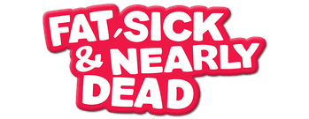 Fat, Sick & Nearly Dead