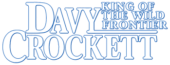 Davy Crockett: King of the Wild Frontier