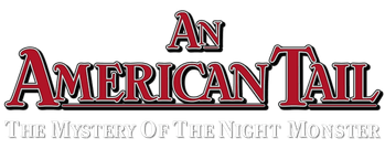 An American Tail: The Mystery of the Night Monster