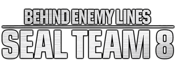 Seal Team Eight: Behind Enemy Lines