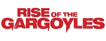 Rise of the Gargoyles