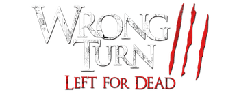 Wrong Turn 3: Left for Dead