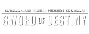 Crouching Tiger, Hidden Dragon: Sword of Destiny