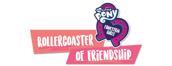 My Little Pony Equestria Girls: Rollercoaster of Friendship