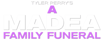 Tyler Perry's a Madea Family Funeral