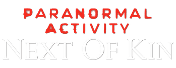 Paranormal Activity: Next of Kin