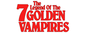 The Legend of the 7 Golden Vampires