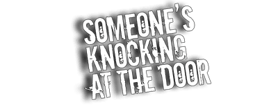 Someone's Knocking at the Door logo