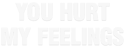 You Hurt My Feelings logo