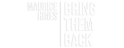 Maurice Hines: Bring Them Back logo