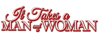 It Takes a Man and a Woman logo