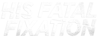 His Fatal Fixation logo