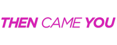 Then Came You logo