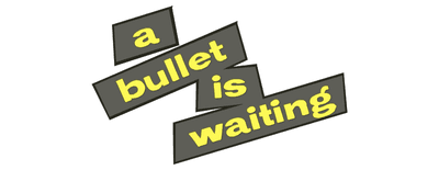 A Bullet Is Waiting logo