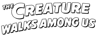 The Creature Walks Among Us logo