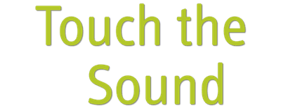 Touch the Sound: A Sound Journey with Evelyn Glennie logo