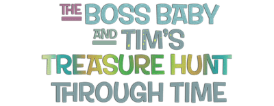 The Boss Baby and Tim's Treasure Hunt Through Time logo