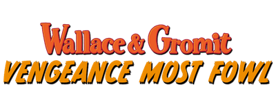 Wallace & Gromit: Vengeance Most Fowl logo