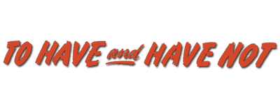 To Have and Have Not logo