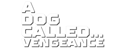 A Dog Called... Vengeance logo