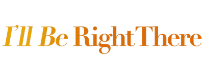 I'll Be Right There logo