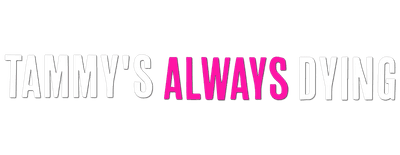 Tammy's Always Dying logo