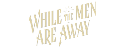 While the Men are Away logo