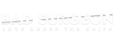 Bad Surgeon: Love Under the Knife logo