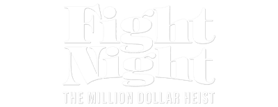 Fight Night: The Million Dollar Heist logo