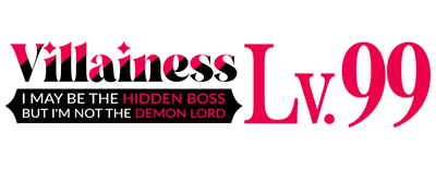 Villainess Level 99: I May Be the Hidden Boss but I'm Not the Demon Lord logo