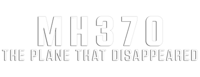 MH370: The Plane That Disappeared logo