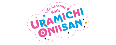 Life Lessons with Uramichi Oniisan logo