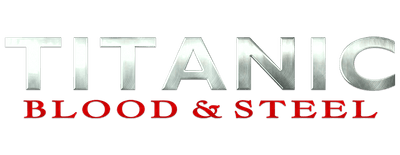 Titanic: Blood and Steel logo