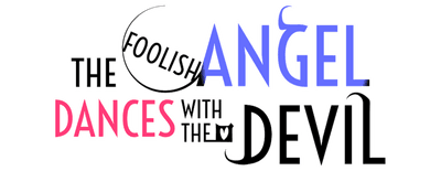 The Foolish Angel Dances with the Devil logo