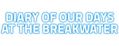 Diary of Our Days at the Breakwater logo