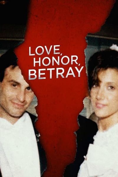 Love, Honor, Betray