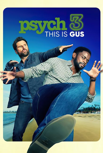 Psych 3: This Is Gus