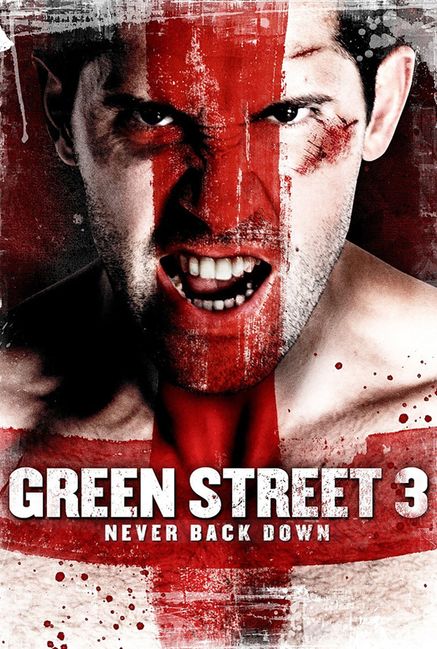 Green Street 3: Never Back Down