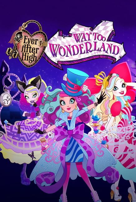 Ever After High: Way Too Wonderland