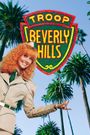 Troop Beverly Hills