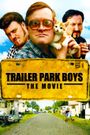 Trailer Park Boys: The Movie