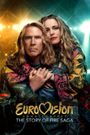 Eurovision Song Contest: The Story of Fire Saga