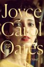 Joyce Carol Oates: A Body in the Service of Mind